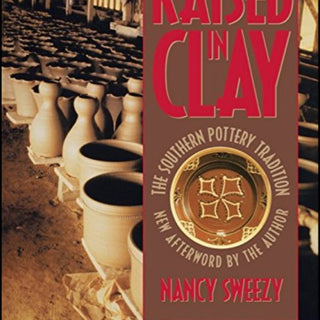 Raised In Clay (Softcover: Book) By Nancy Sweezy